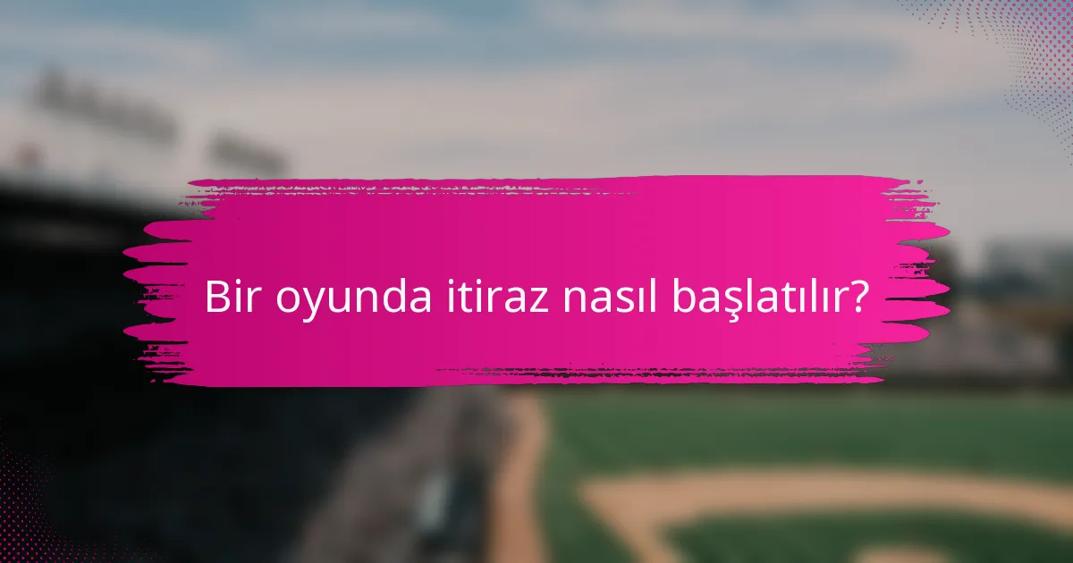 Bir oyunda itiraz nasıl başlatılır?